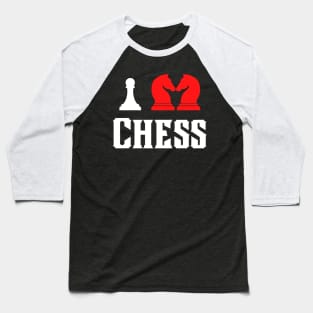 I Love Chess Baseball T-Shirt